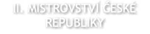 II. MISTROVSTVÍ ČESKÉ REPUBLIKY 
